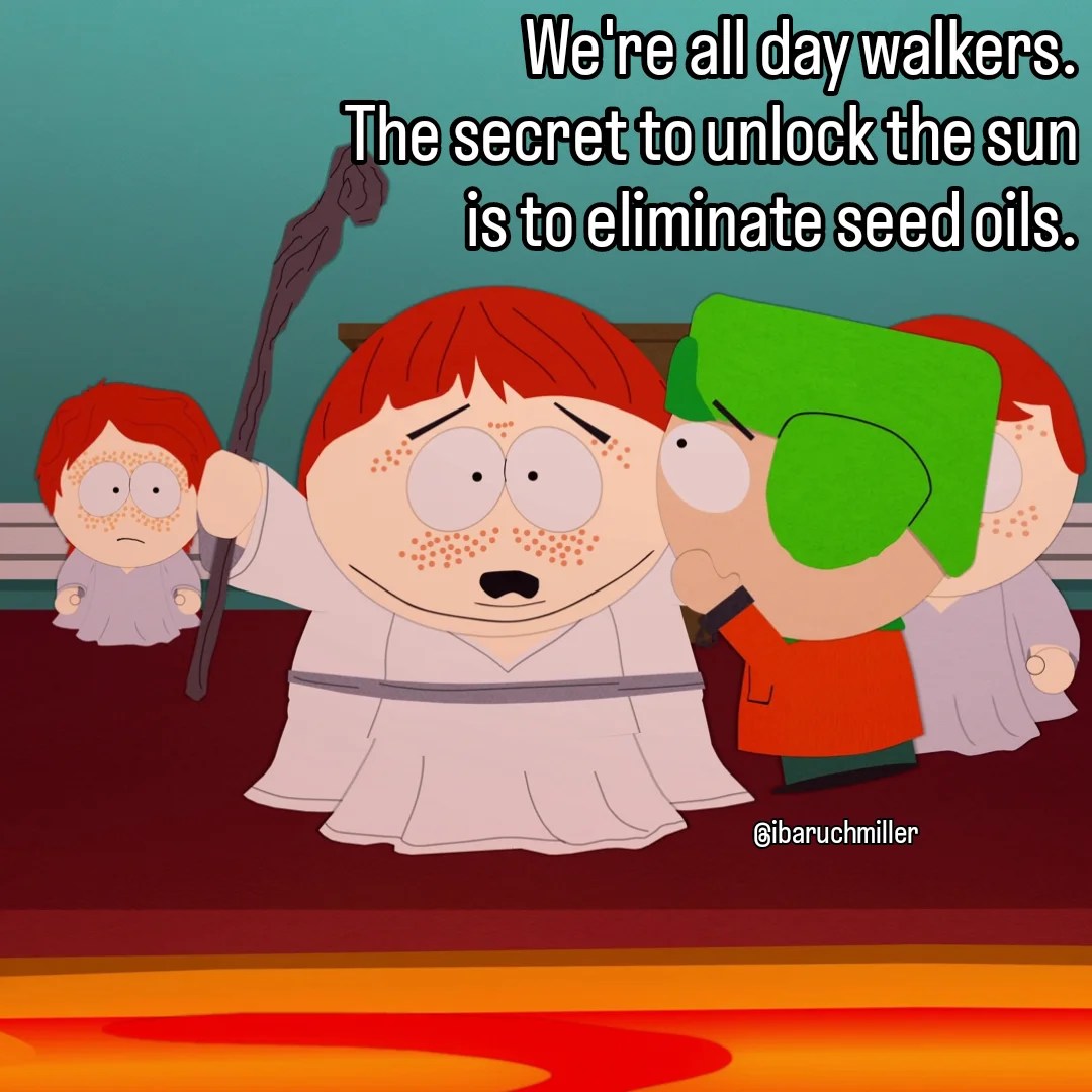 Ginger cartman, receive the truth from the prophet Kyle,  who was foretold, and lead us to the beach.

#meme #memes #cartman #southpark #ginger #gingerhair #redhead  #carnivore #keto #sun #sunburn #healthyfood #healthylifestyle #holistichealth