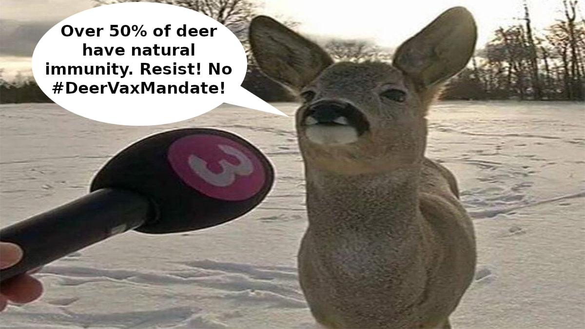 Resist Deerany! No #DeerVaxMandate!

#naturalimmunity